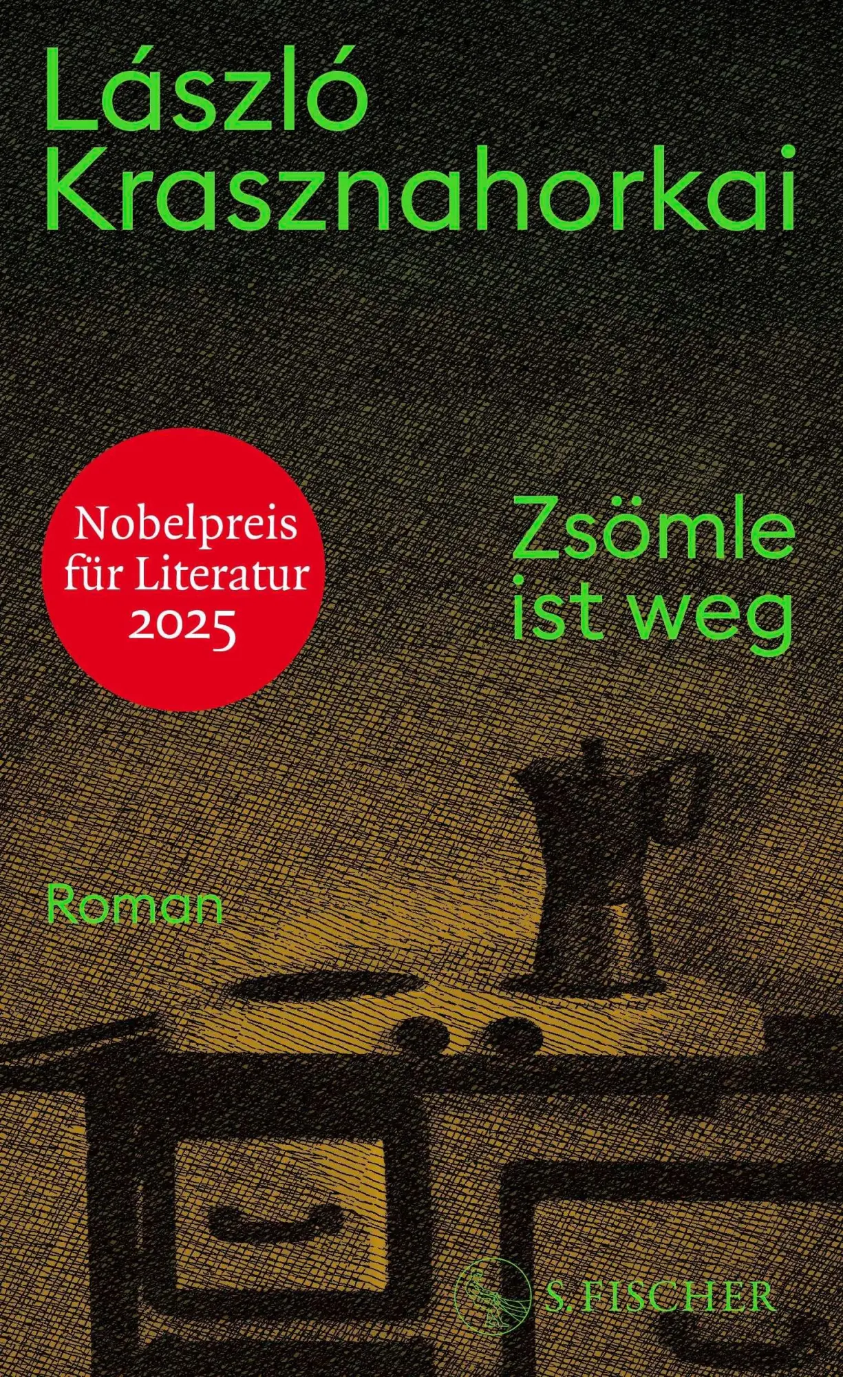 Cover: 9783103976670 | Zsömle ist weg | Roman Nobelpreis für Literatur 2025 | Krasznahorkai