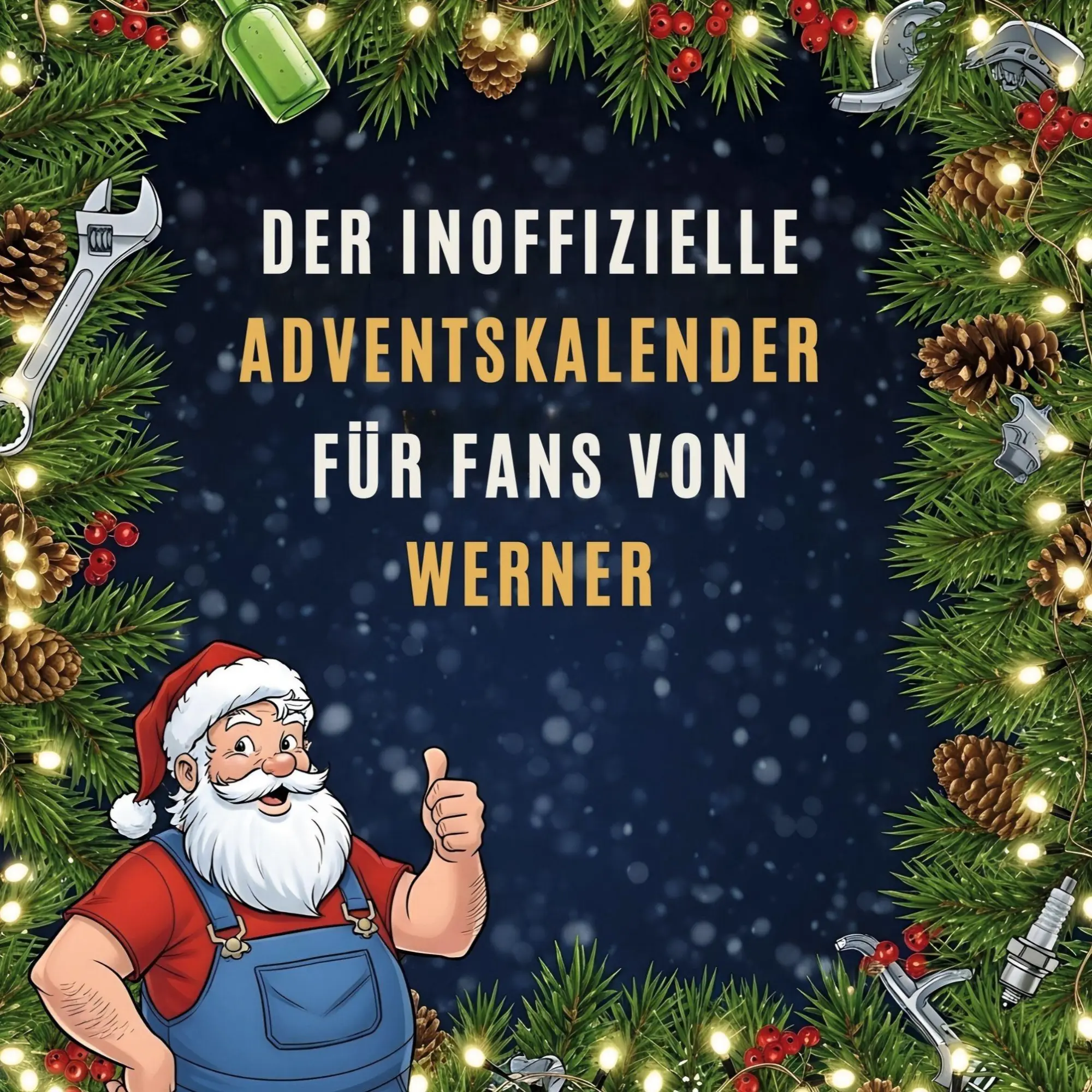 Cover: 9783695316670 | Der inoffizielle Adventskalender für Fans von Werner | Henry Huber