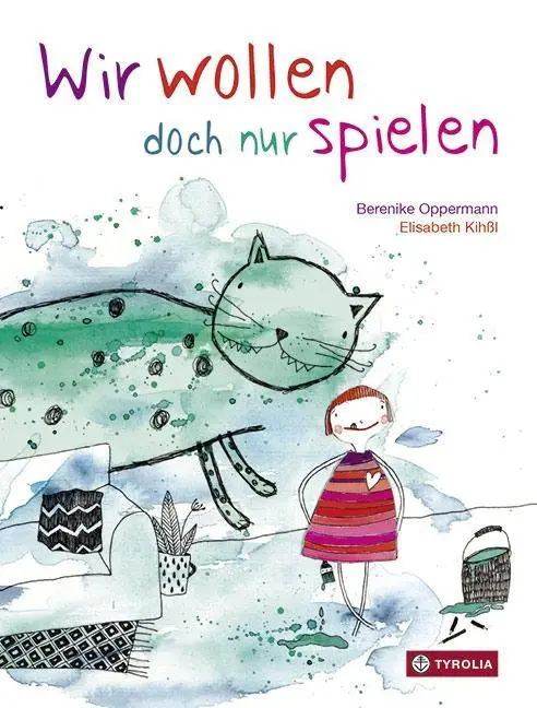 Cover: 9783702236670 | Wir wollen doch nur spielen | Berenike Oppermann | Buch | 26 S. | 2018
