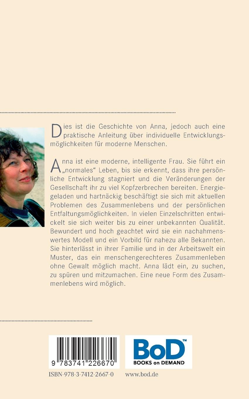 Rückseite: 9783741226670 | Anna dreht sich nicht um (auf dem Weg vom Haben zum Sein) | Röhrig