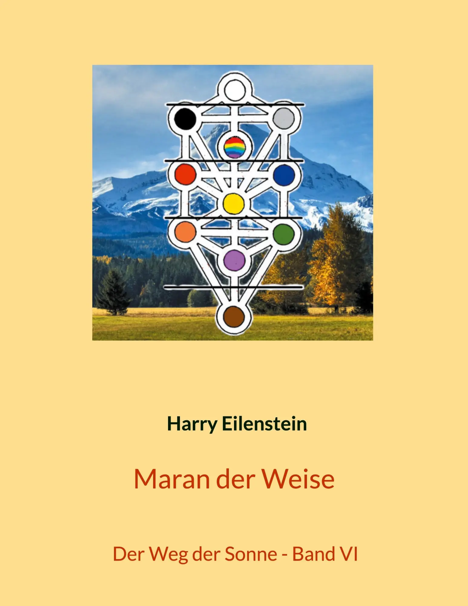 Cover: 9783759766670 | Maran der Weise | Der Weg der Sonne - Band VI | Harry Eilenstein
