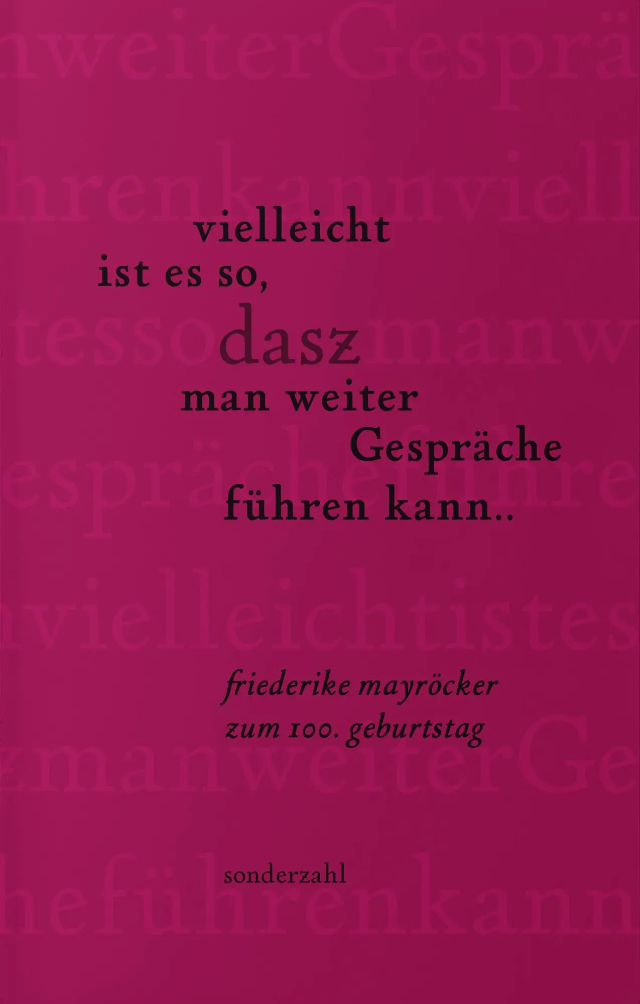 Cover: 9783854496670 | vielleicht ist es so, dasz man weiter Gespräche führen kann... | Buch