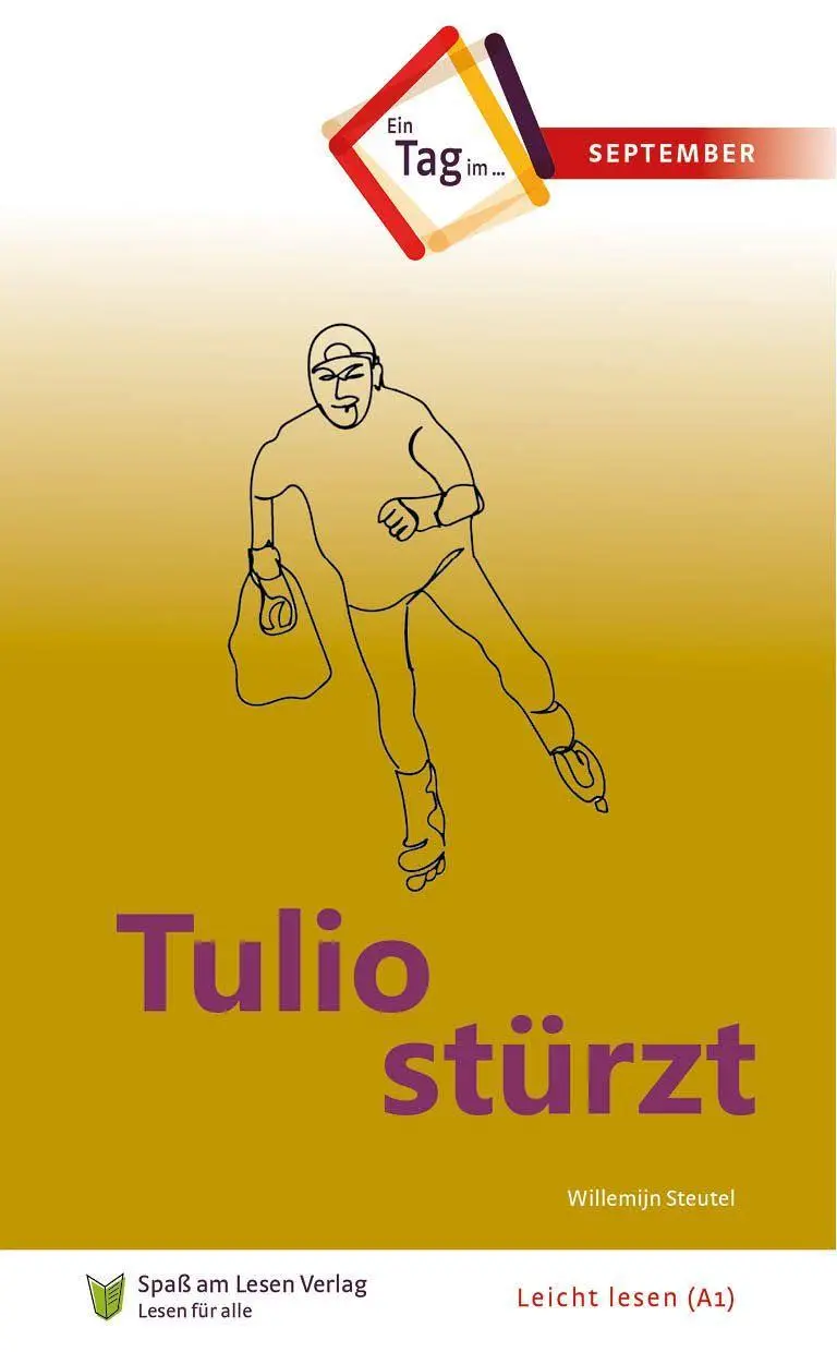 Cover: 9783948856670 | Tulio stürzt | In Leichter Sprache | Willemijn Steutel | Taschenbuch