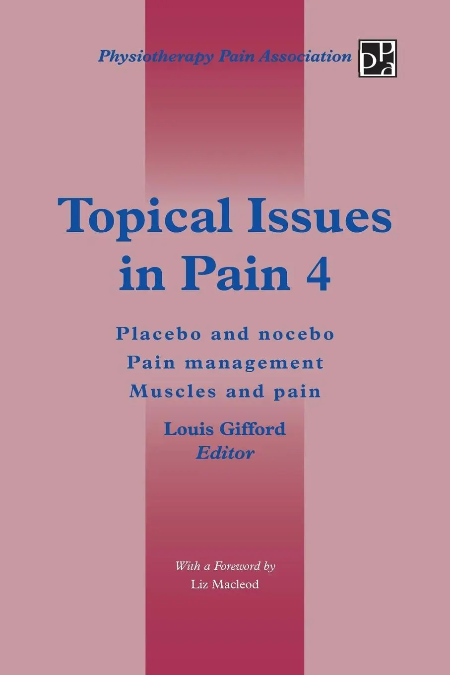 Cover: 9781491876770 | Topical Issues in Pain 4 | Louis Gifford | Taschenbuch | Englisch