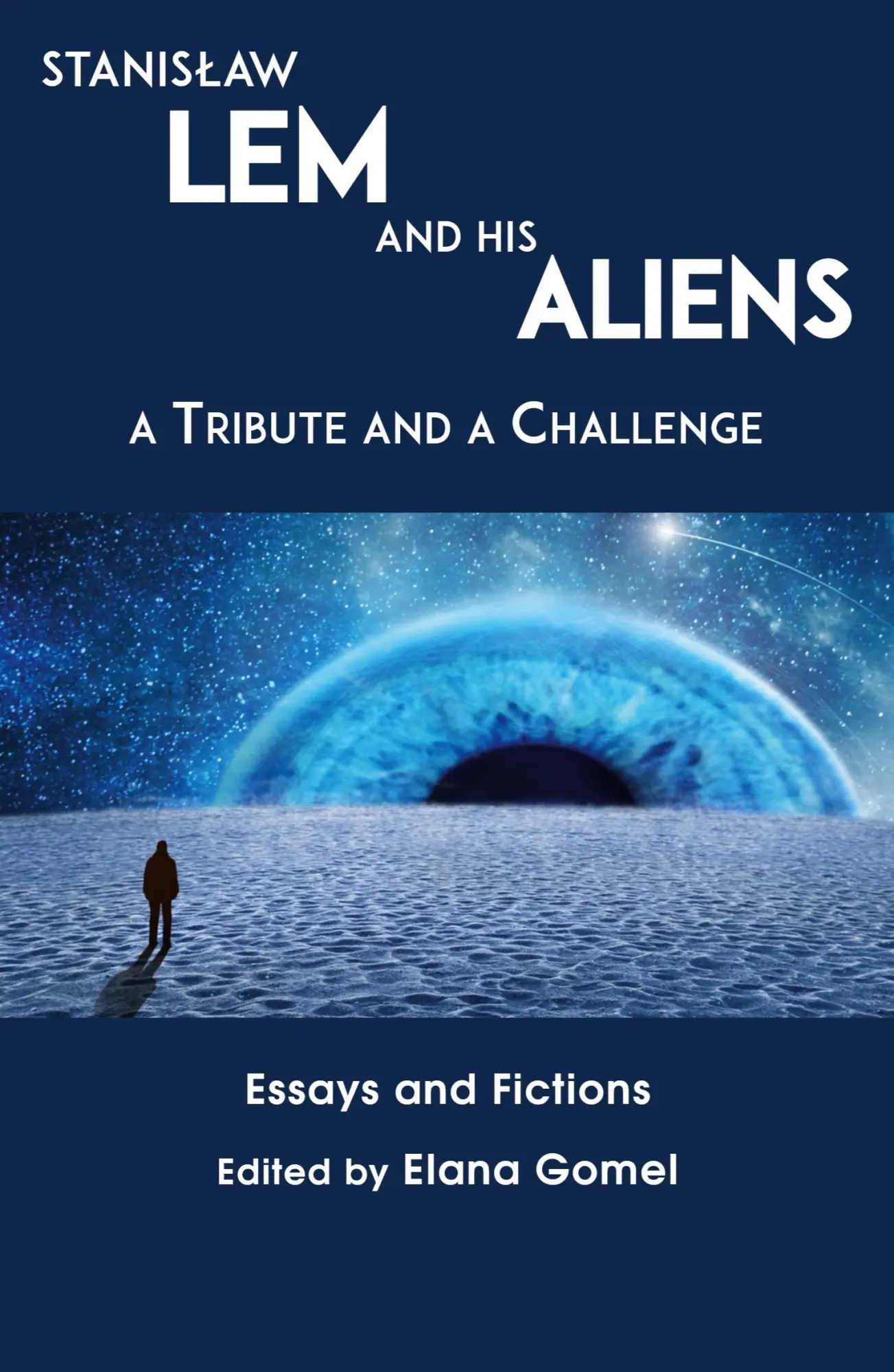 Cover: 9781911486770 | Stanislaw Lem and His Aliens | A Tribute and a Challenge | Gomel