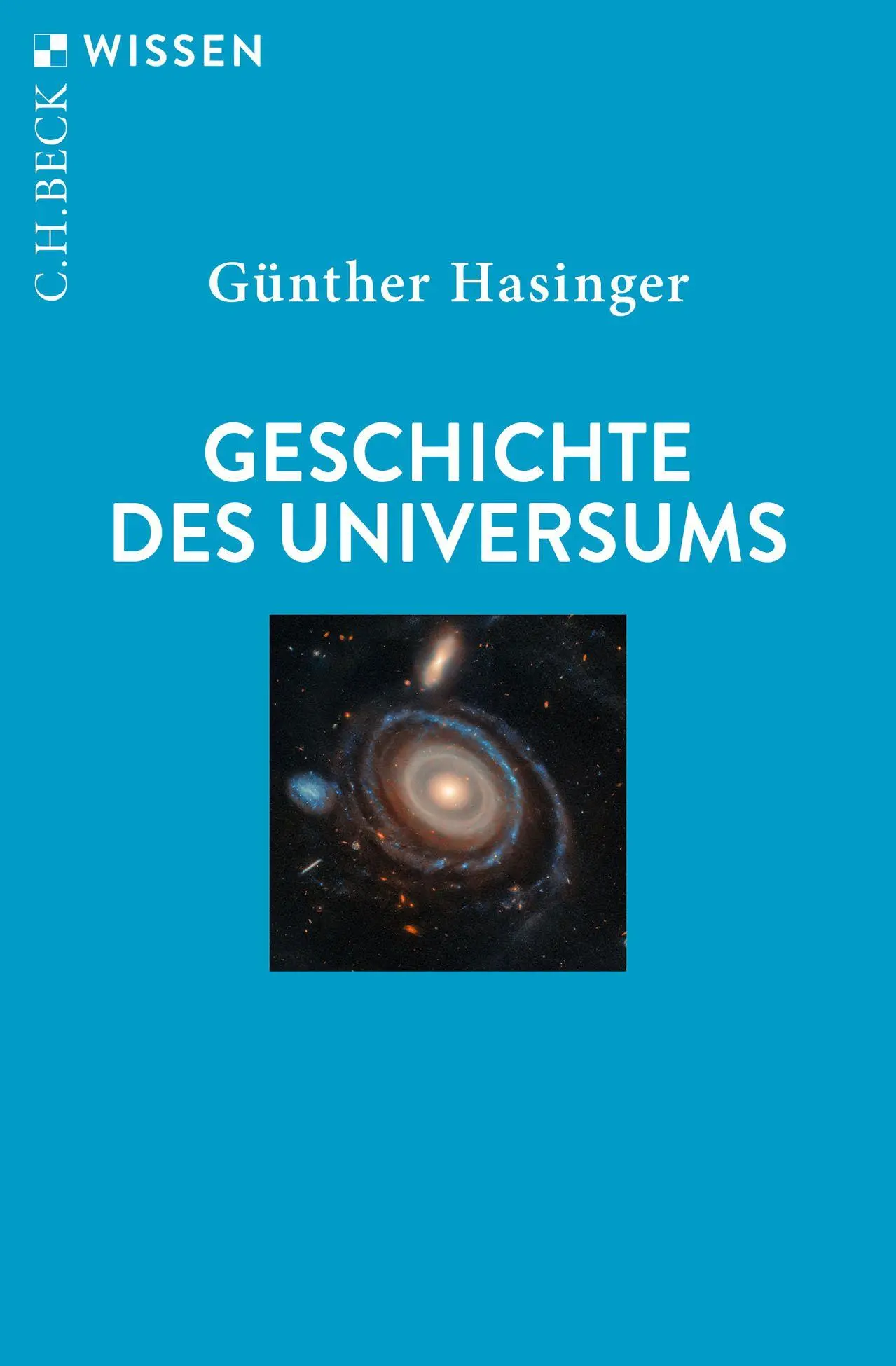 Cover: 9783406836770 | Geschichte des Universums | Günther Hasinger | Taschenbuch | 128 S.