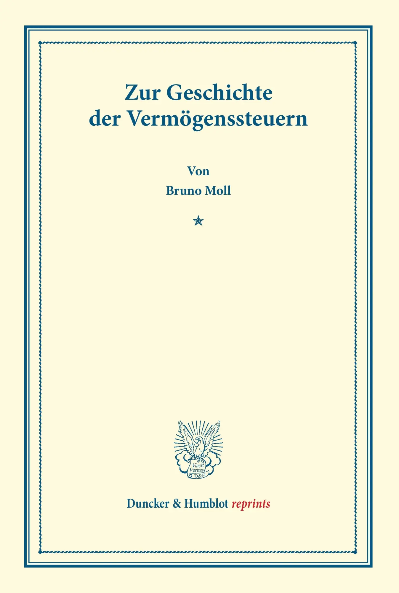 Cover: 9783428166770 | Zur Geschichte der Vermögenssteuern. | Bruno Moll | Taschenbuch | III