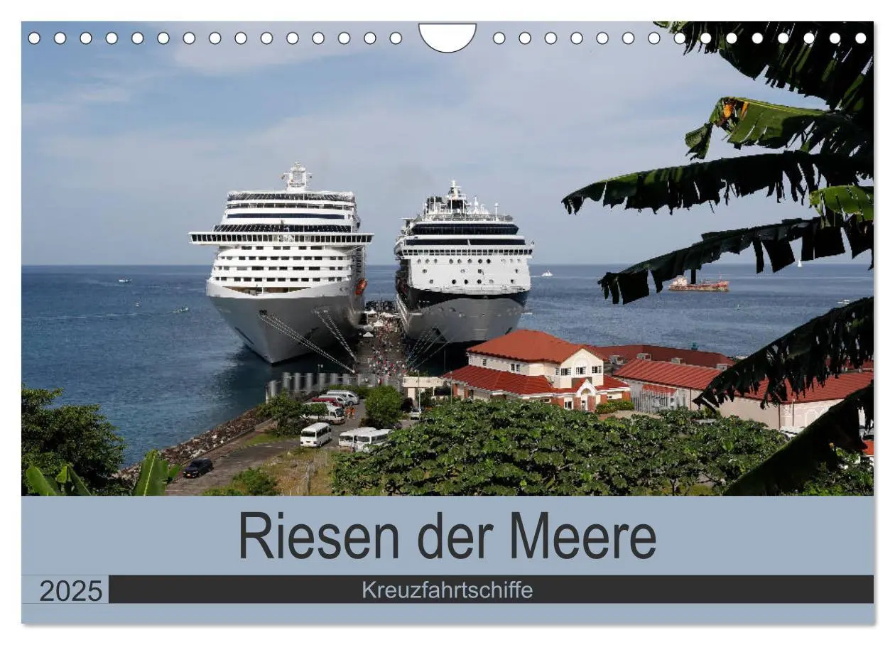 Cover: 9783435306770 | Riesen der Meere - Kreuzfahrtschiffe (Wandkalender 2025 DIN A4...