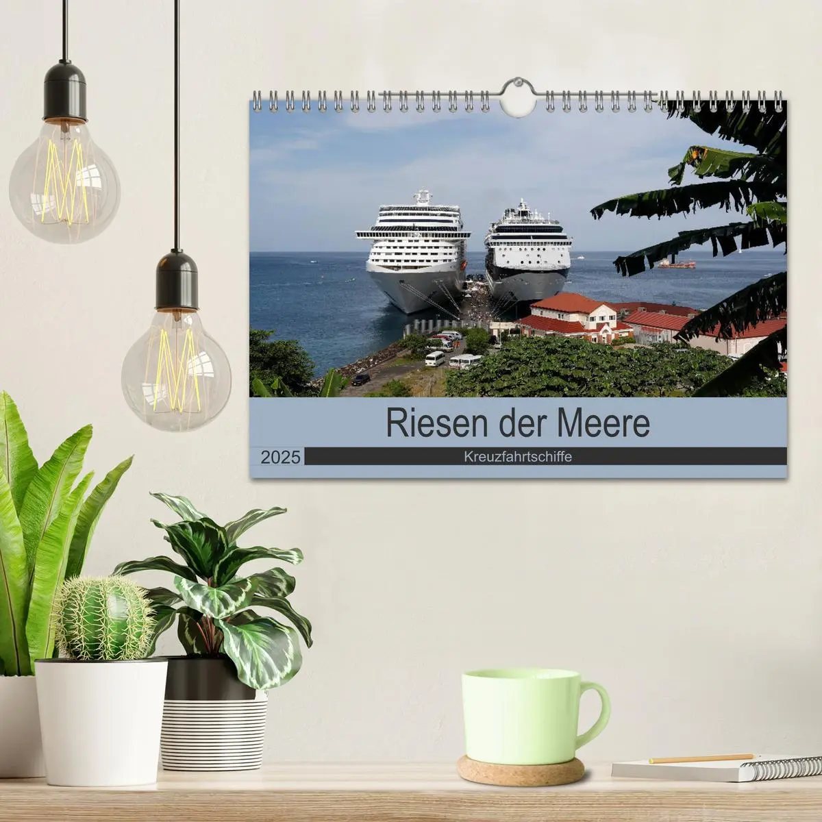 Bild: 9783435306770 | Riesen der Meere - Kreuzfahrtschiffe (Wandkalender 2025 DIN A4...