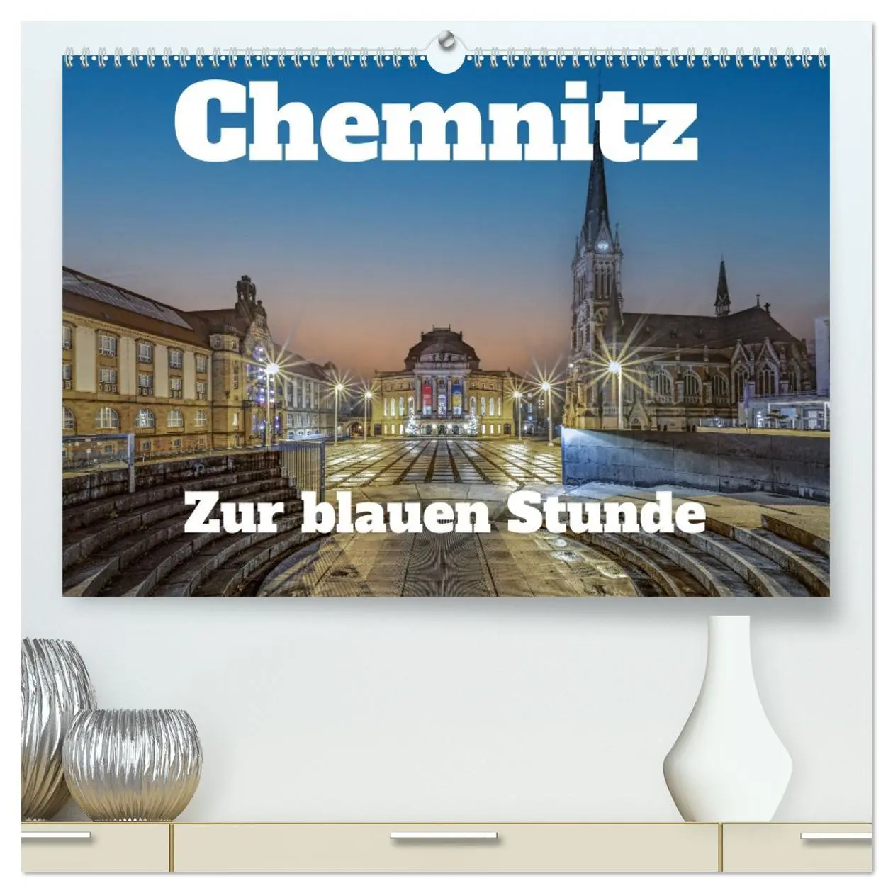 Cover: 9783457326770 | Chemnitz zur blauen Stunde (hochwertiger Premium Wandkalender 2026...