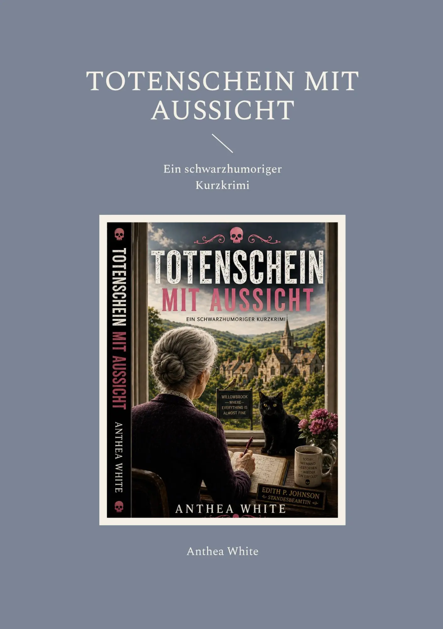 Cover: 9783696776770 | Totenschein mit Aussicht | Ein schwarzhumoriger Kurzkrimi | White