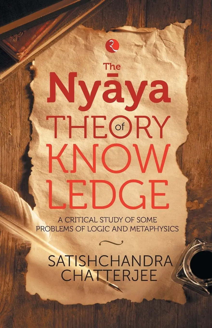Cover: 9788129136770 | The Nyãya Theory of Knowledge | Satischandra Chatterjee | Taschenbuch
