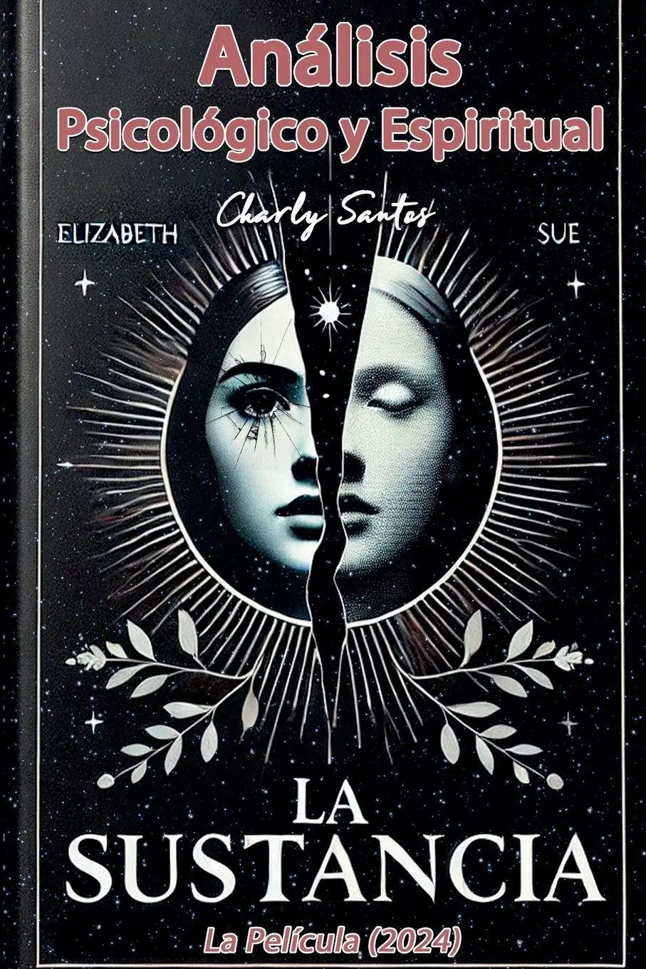 Cover: 9798224166770 | Análisis Psicológico y Espiritual de La Sustancia (La película) 2024