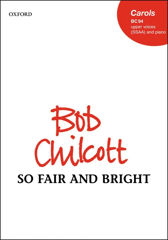 Cover: 9780193356870 | So Fair And Bright | Bob Chilcott | Noten | Chorpartitur | 2006