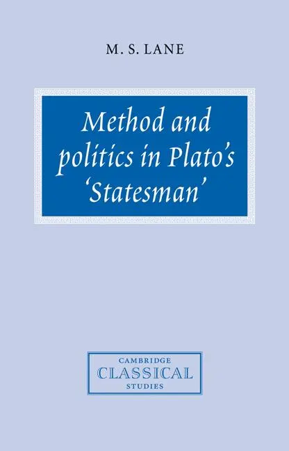 Cover: 9780521036870 | Method and Politics in Plato's Statesman | M. S. Lane (u. a.) | Buch