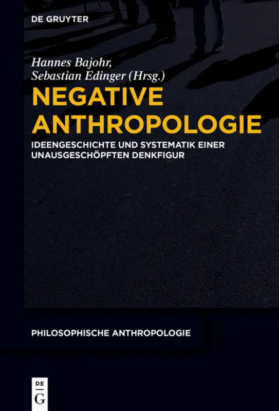 Cover: 9783110716870 | Negative Anthropologie | Hannes Bajohr (u. a.) | Buch | VI | Deutsch