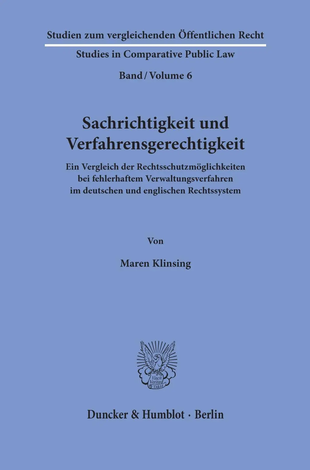 Cover: 9783428156870 | Sachrichtigkeit und Verfahrensgerechtigkeit. | Maren Klinsing | Buch