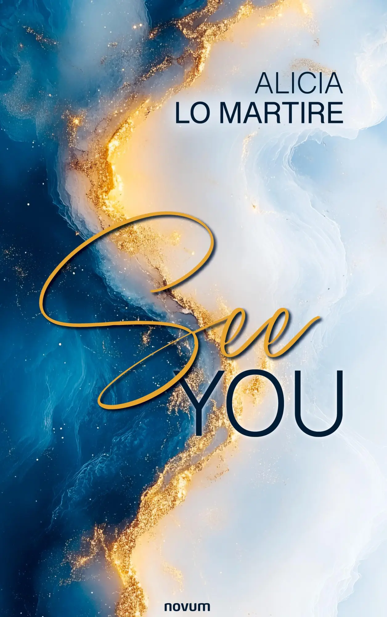 Cover: 9783991306870 | See You | Alicia Lo Martire | Buch | 202 S. | Deutsch | 2025