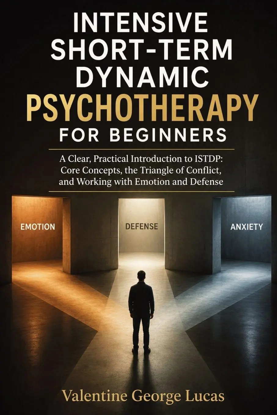 Cover: 9798905996870 | Intensive Short-Term Dynamic Psychotherapy for Beginners | Lucas