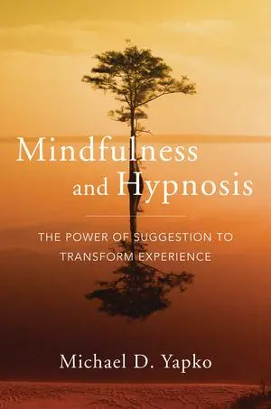 Cover: 9780393706970 | Mindfulness and Hypnosis | Michael D Yapko | Buch | Englisch | 2011
