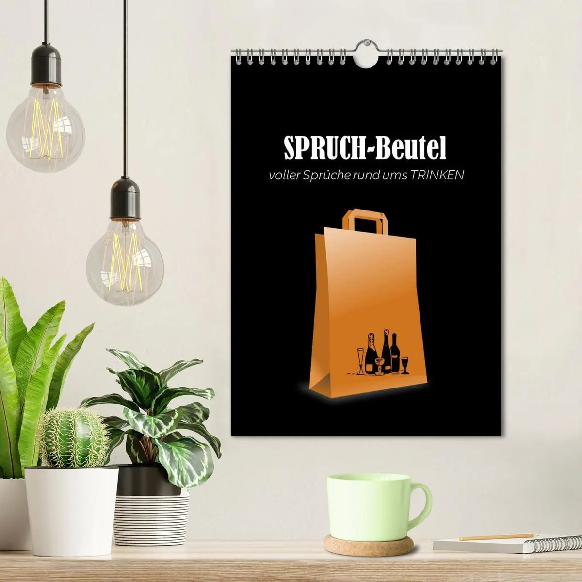 Bild: 9783516326970 | SPRUCH-Beutel voller Sprüche rund ums TRINKEN (Wandkalender 2026...