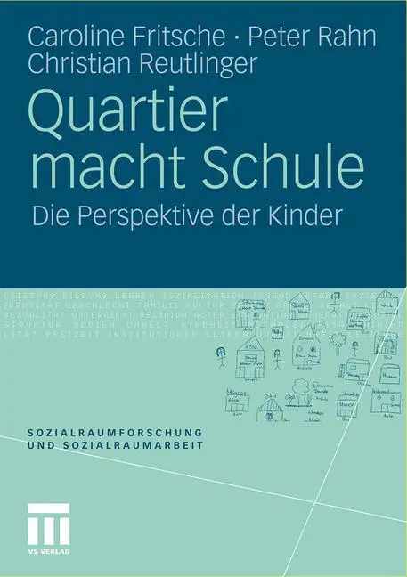 Cover: 9783531176970 | Quartier macht Schule | Die Perspektive der Kinder | Fritsche (u. a.)