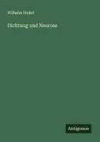 Cover: 9783563166970 | Dichtung und Neurose | Wilhelm Stekel | Taschenbuch | Deutsch | 2025