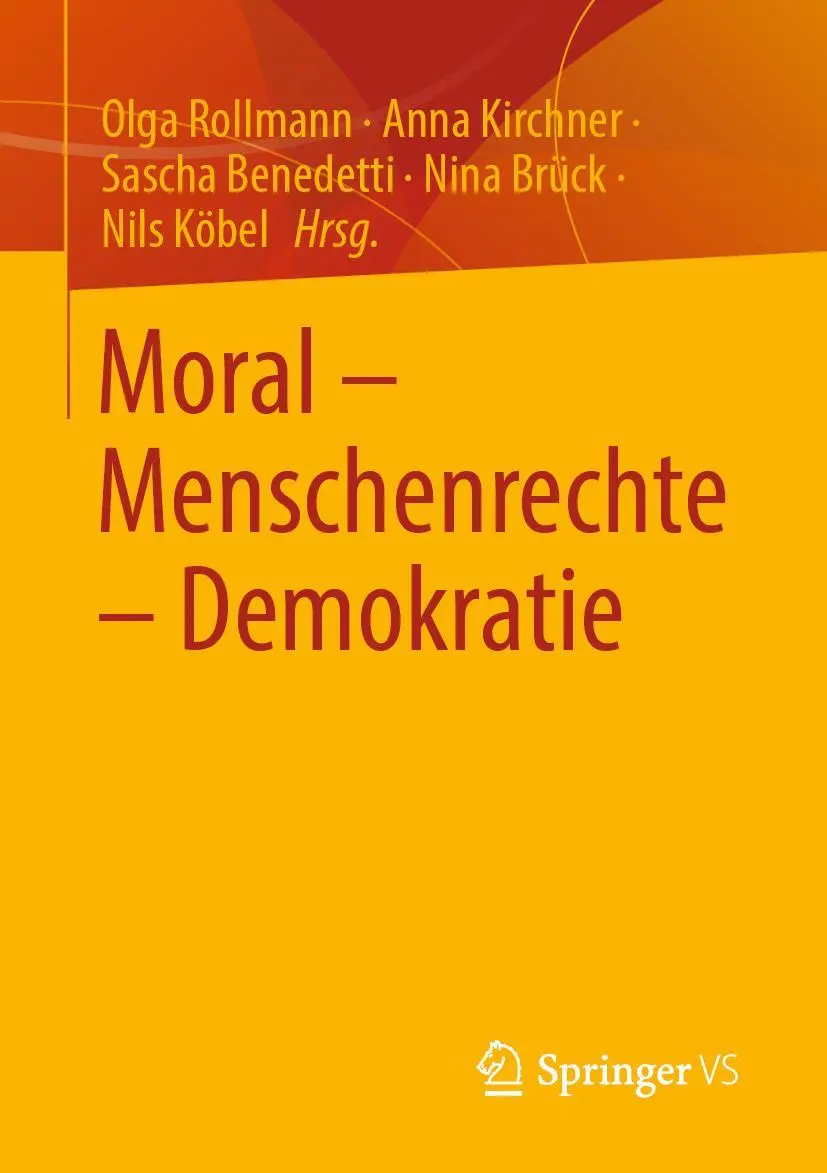 Cover: 9783658376970 | Moral - Menschenrechte - Demokratie | Olga Rollmann (u. a.) | Buch