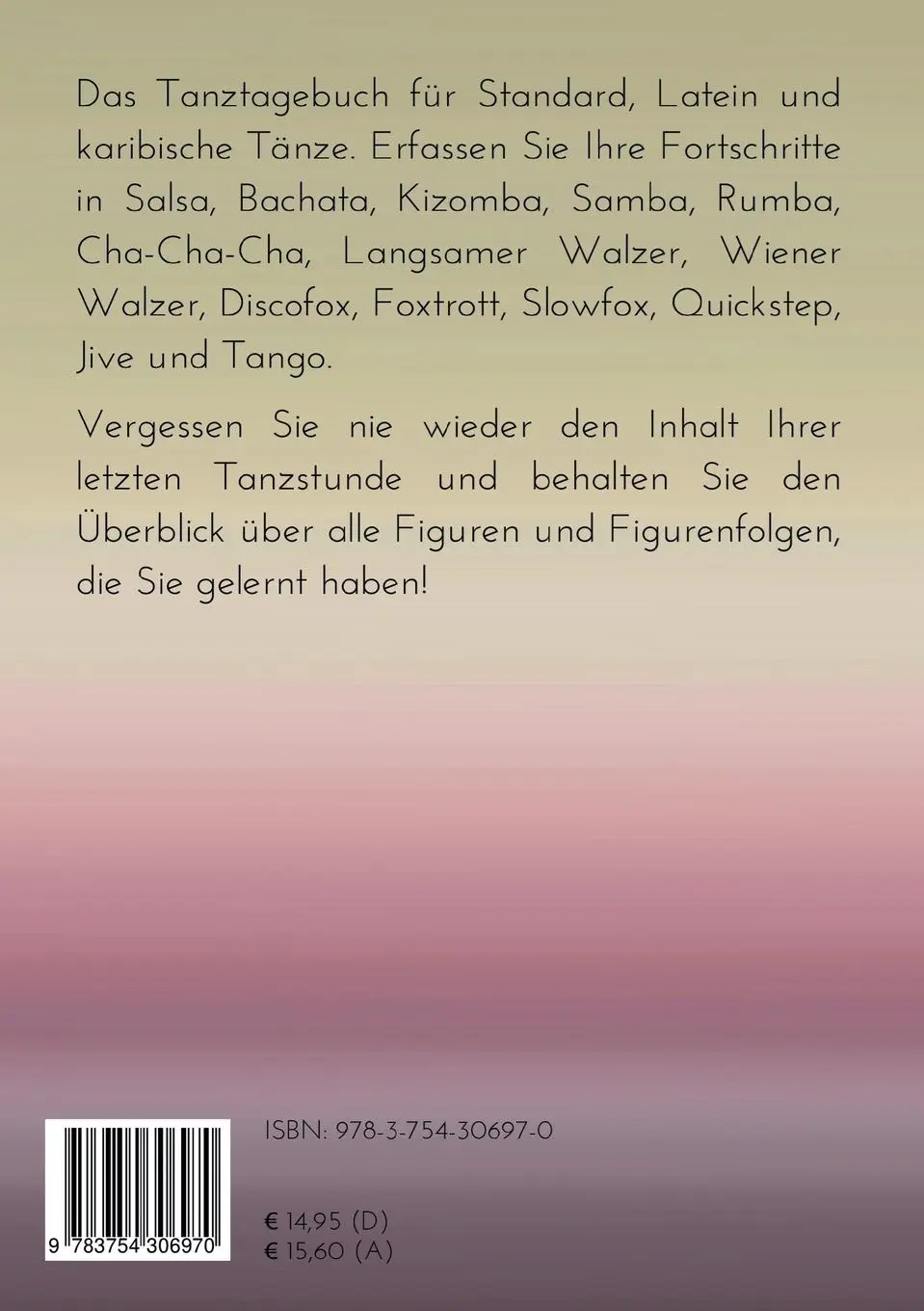 Rückseite: 9783754306970 | Mein Tanztagebuch | Dana David | Taschenbuch | Paperback | 300 S.