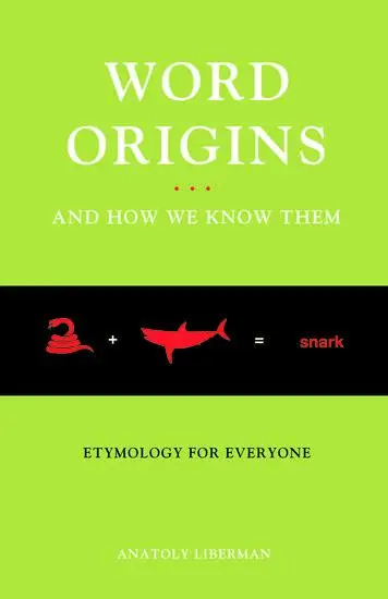 Cover: 9780195387070 | Word Origins... and How We Know Them | Etymology for Everyone | Buch