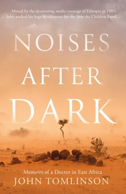 Cover: 9781803137070 | Noises After Dark | Memoirs of a Doctor in East Africa | Tomlinson