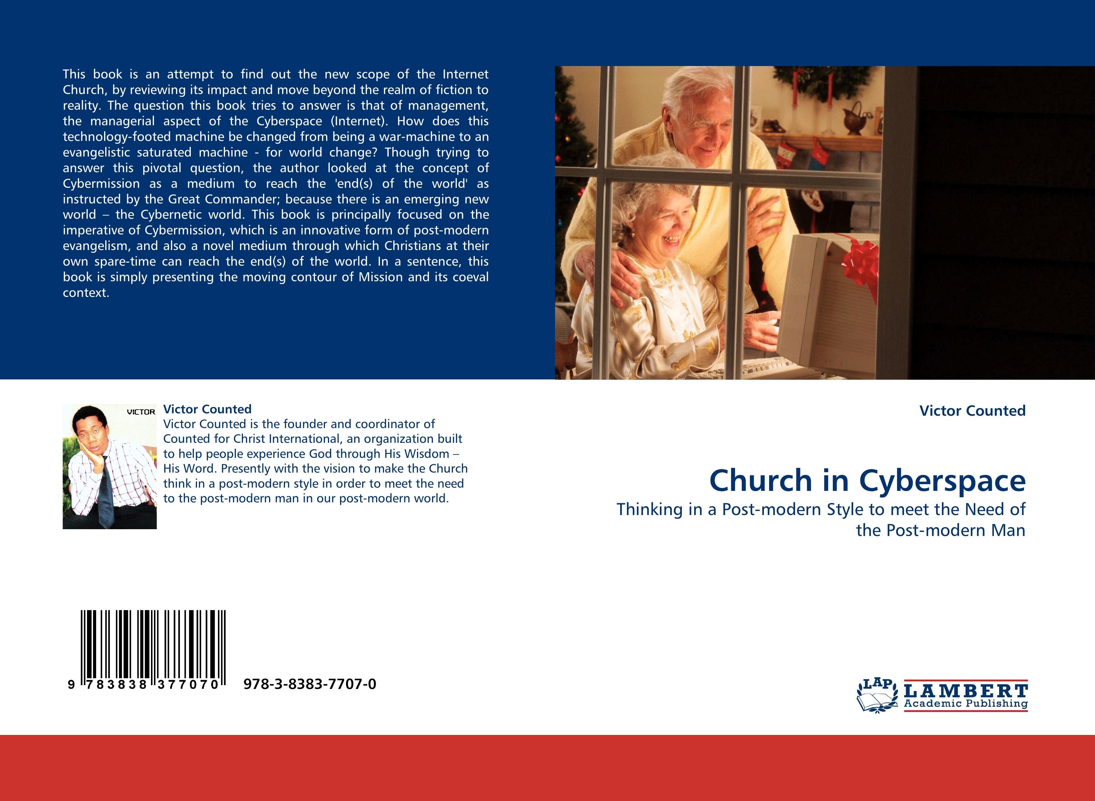 Church in Cyberspace | Thinking in a Post-modern Style to meet the Need of the Post-modern Man | Victor Counted | Taschenbuch | Paperback | 72 S. | Englisch | 2010 | LAP LAMBERT Academic Publishing - Counted, Victor
