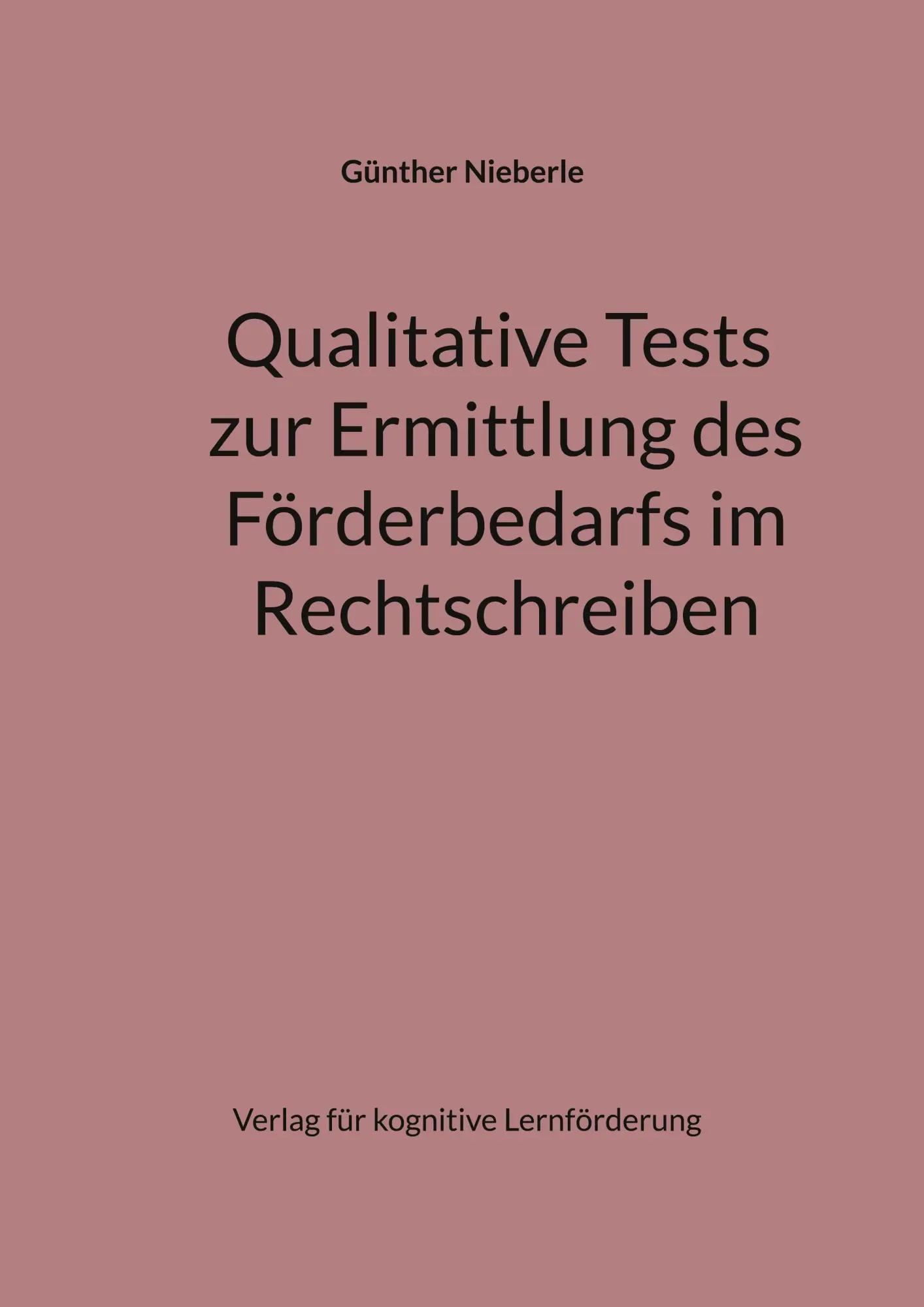 Cover: 9783910477070 | Qualitative Tests zur Ermittlung des Förderbedarfs im Rechtschreiben