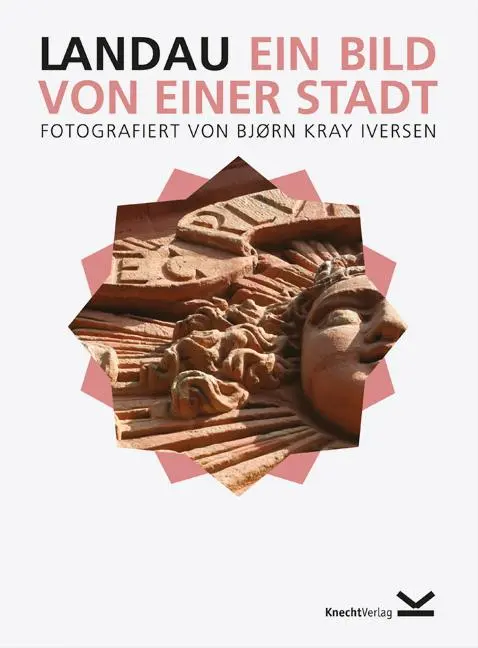 Cover: 9783939427070 | Landau  Ein Bild von einer Stadt | zahlreiche Fotografien | Buch