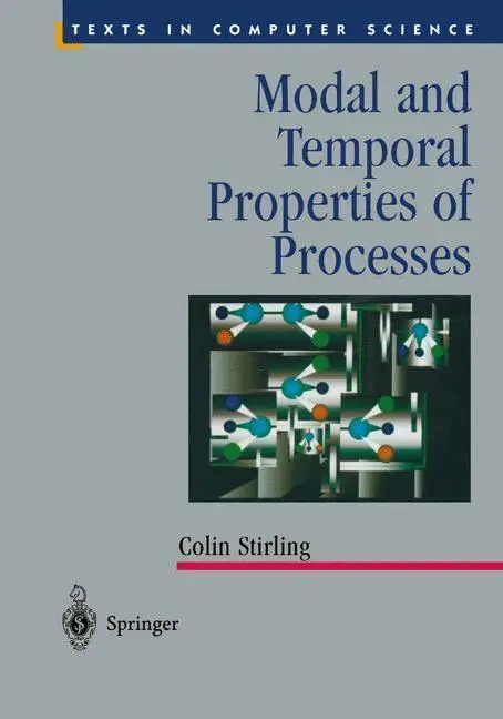 Bild: 9780387987170 | Modal and Temporal Properties of Processes | Colin Stirling | Buch