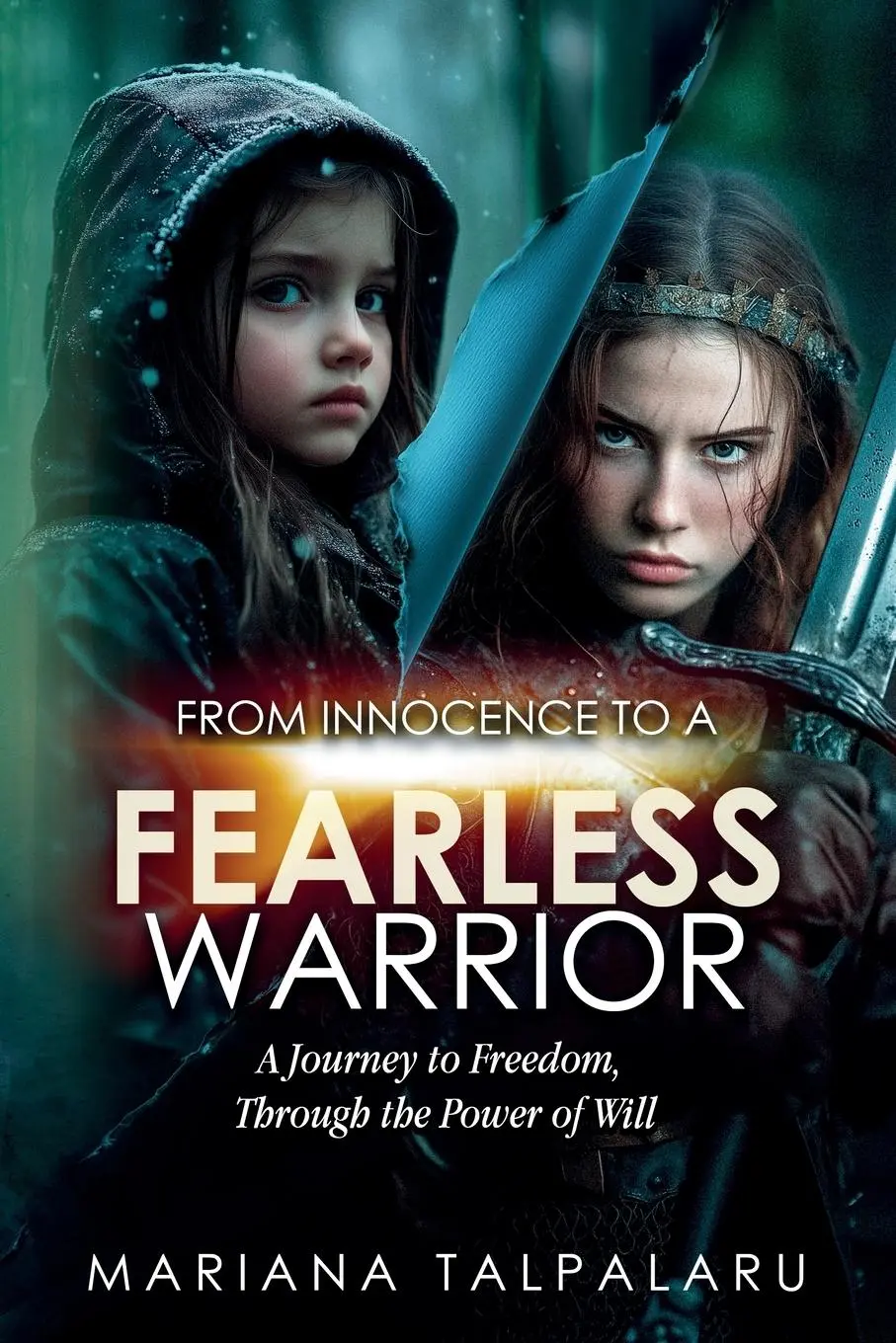 Cover: 9781805417170 | From Innocence to Fearless Warrior | Mariana Talpalaru | Taschenbuch