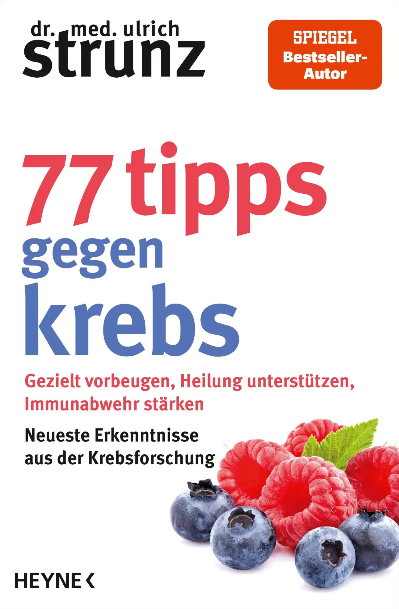 Cover: 9783453607170 | 77 Tipps gegen Krebs | Ulrich Strunz | Taschenbuch | Tipps (Heyne)