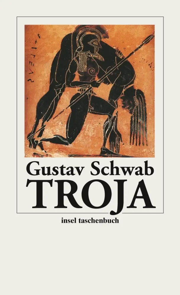 Cover: 9783458347170 | Troja | Gustav Schwab | Taschenbuch | 317 S. | Deutsch | 2004