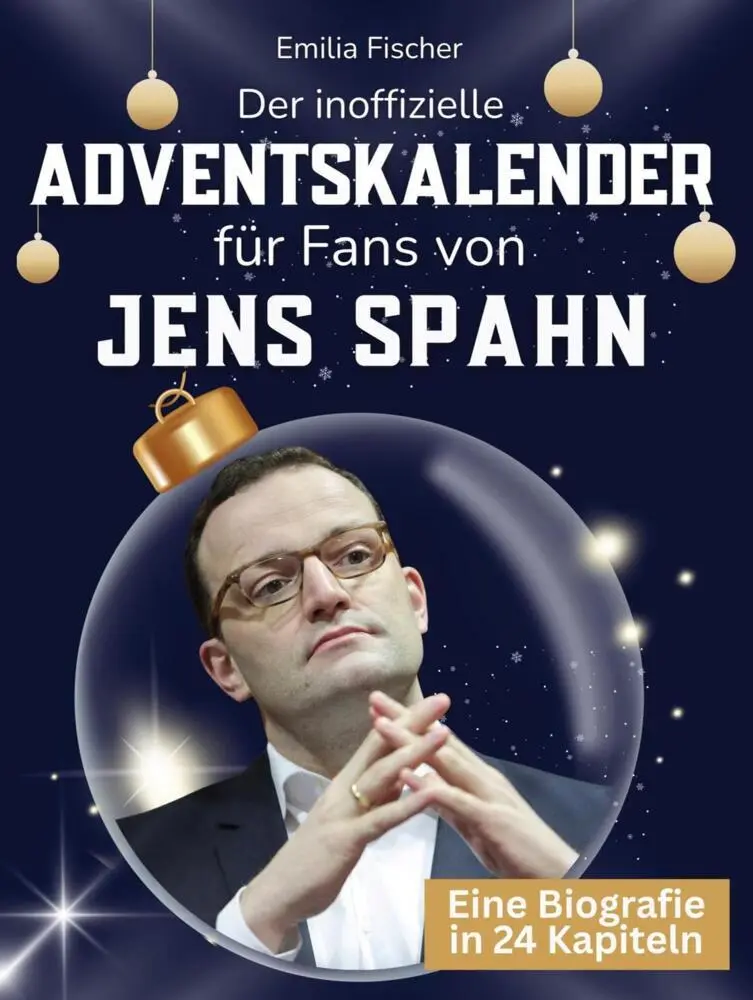 Cover: 9783695337170 | Der inoffizielle Adventskalender für Fans von Jens Spahn | Fischer