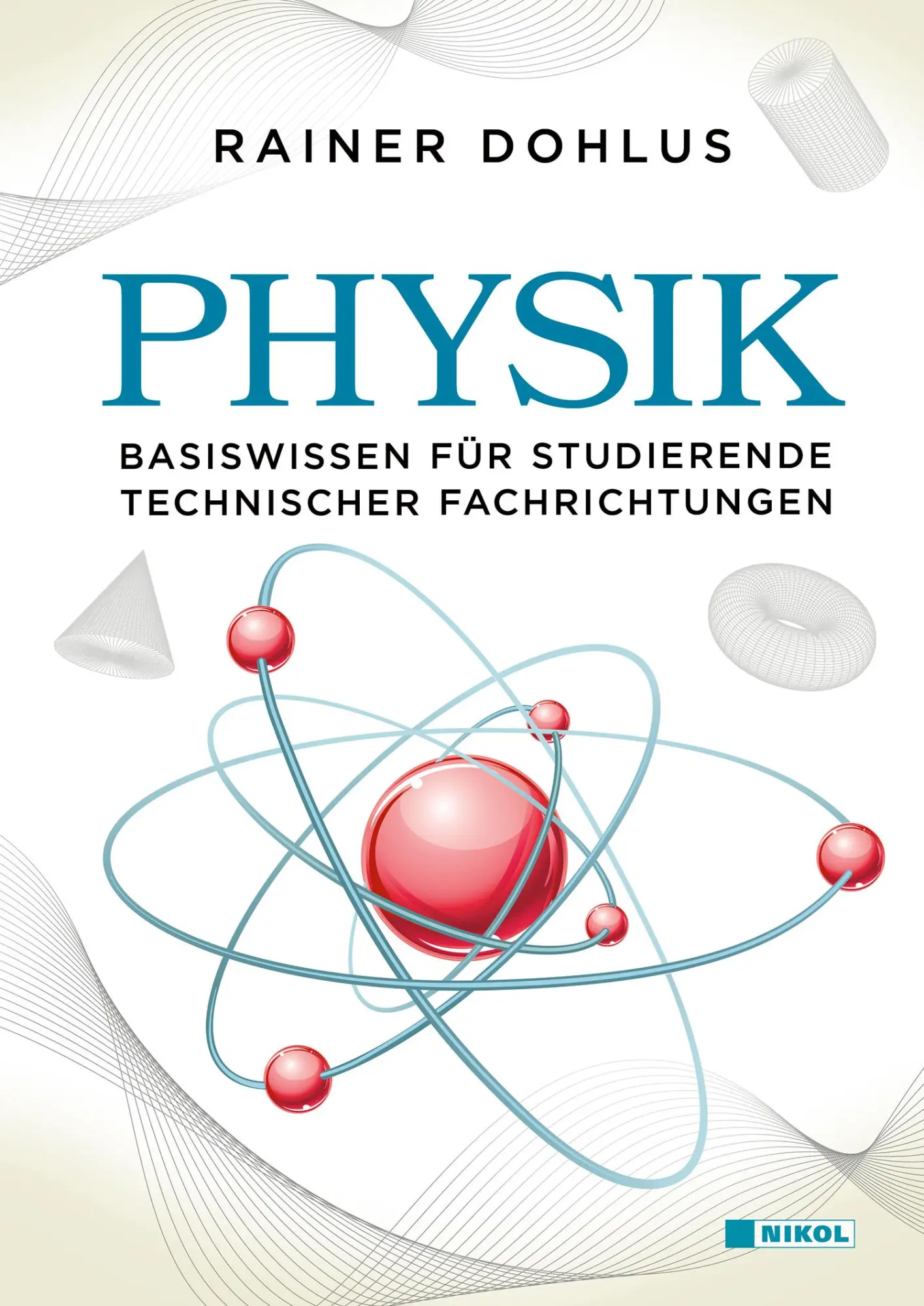 Cover: 9783868207170 | Physik | Basiswissen für Studierende technischer Fachrichtungen | Buch
