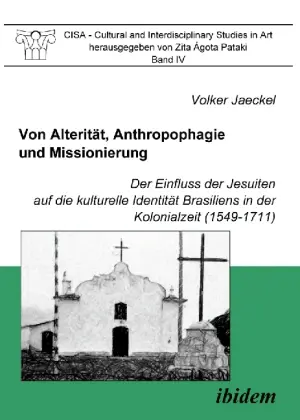 Cover: 9783898217170 | Von Alterität, Anthropophagie und Missionierung | Volker Jaeckel