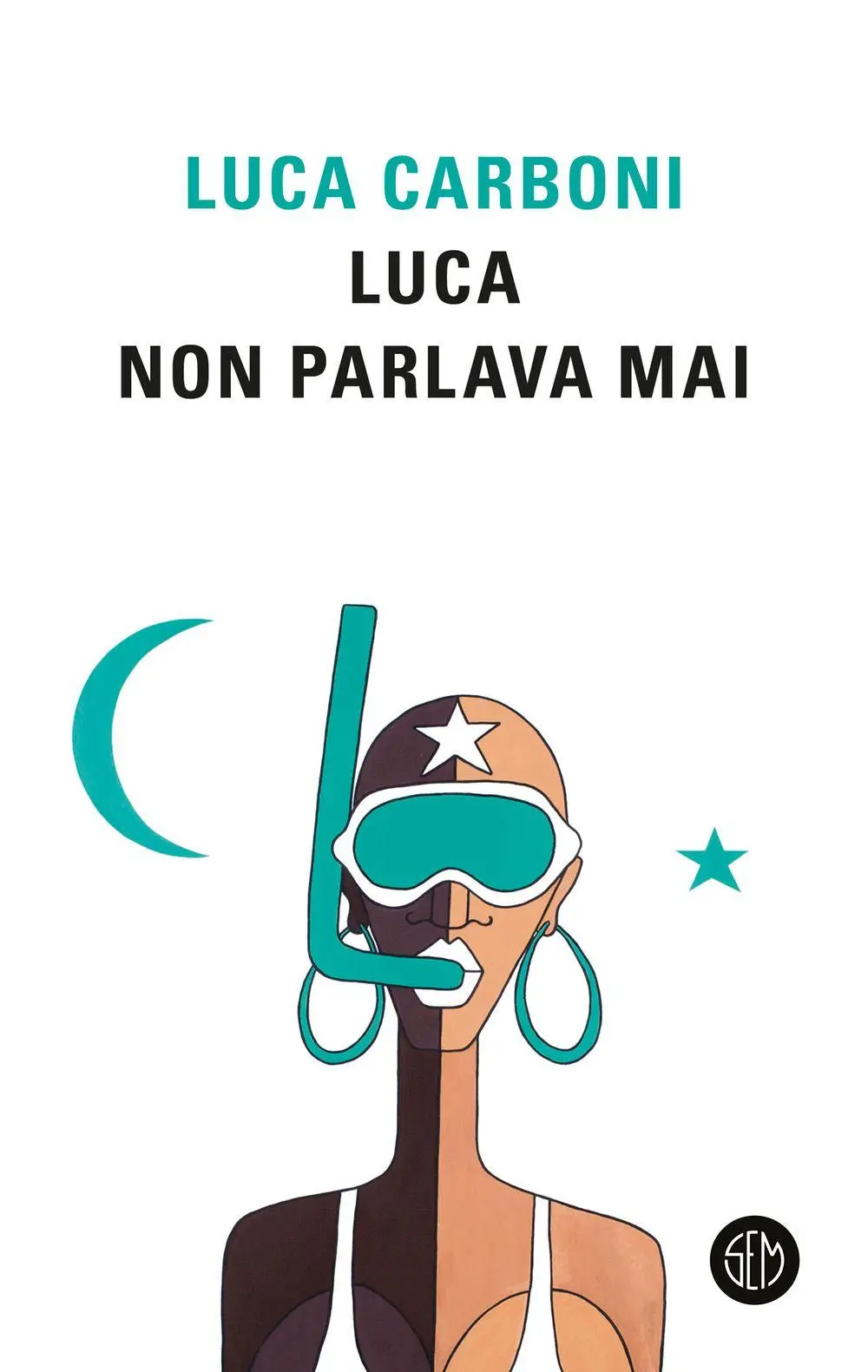 Cover: 9788893907170 | Luca non parlava mai | Luca Carboni | Taschenbuch | SEM Classic | 2026