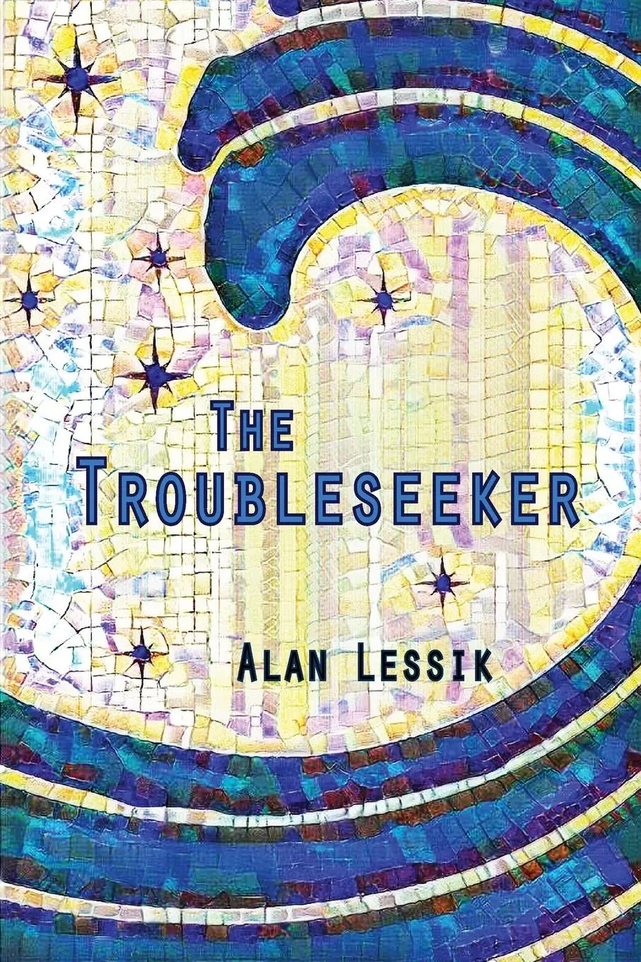 Cover: 9781937627270 | The Troubleseeker | Alan Lessik | Taschenbuch | Englisch | 2016