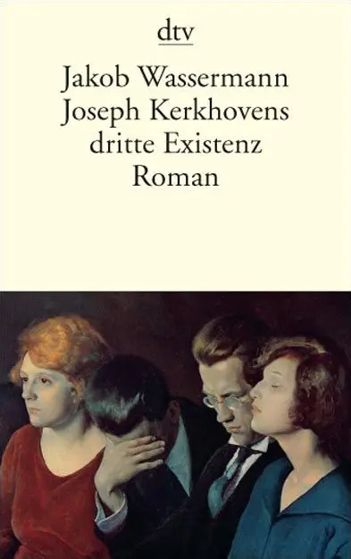 Cover: 9783423137270 | Joseph Kerkhovens dritte Existenz | Roman | Jakob Wassermann | Buch