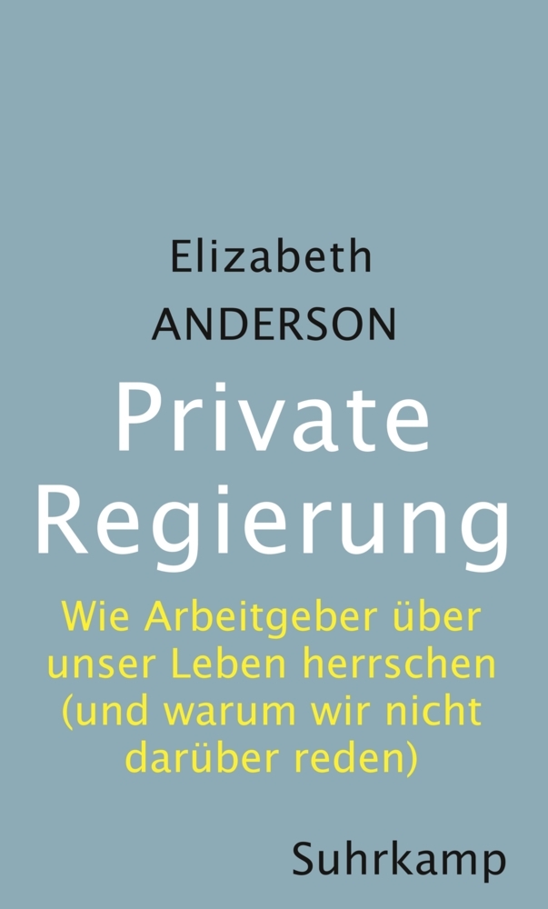 Cover: 9783518587270 | Private Regierung | Elizabeth Anderson | Buch | 259 S. | Deutsch