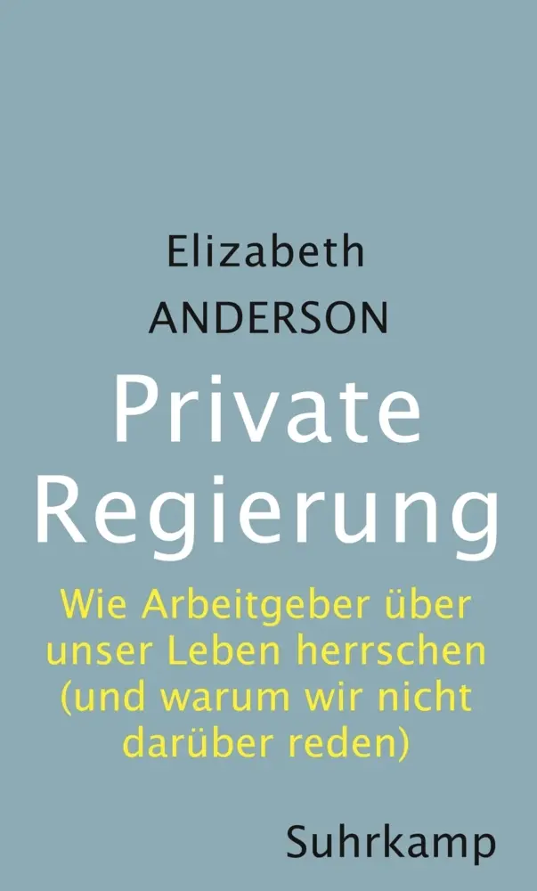 Cover: 9783518587270 | Private Regierung | Elizabeth Anderson | Buch | 259 S. | Deutsch