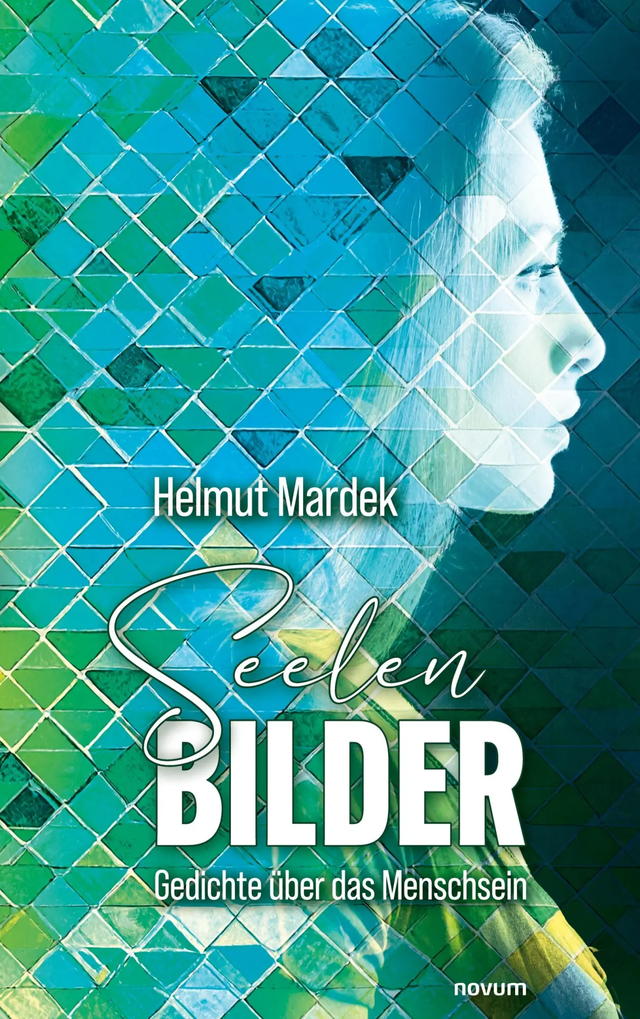 Cover: 9783711607270 | Seelenbilder | Gedichte über das Menschsein | Helmut Mardek | Buch