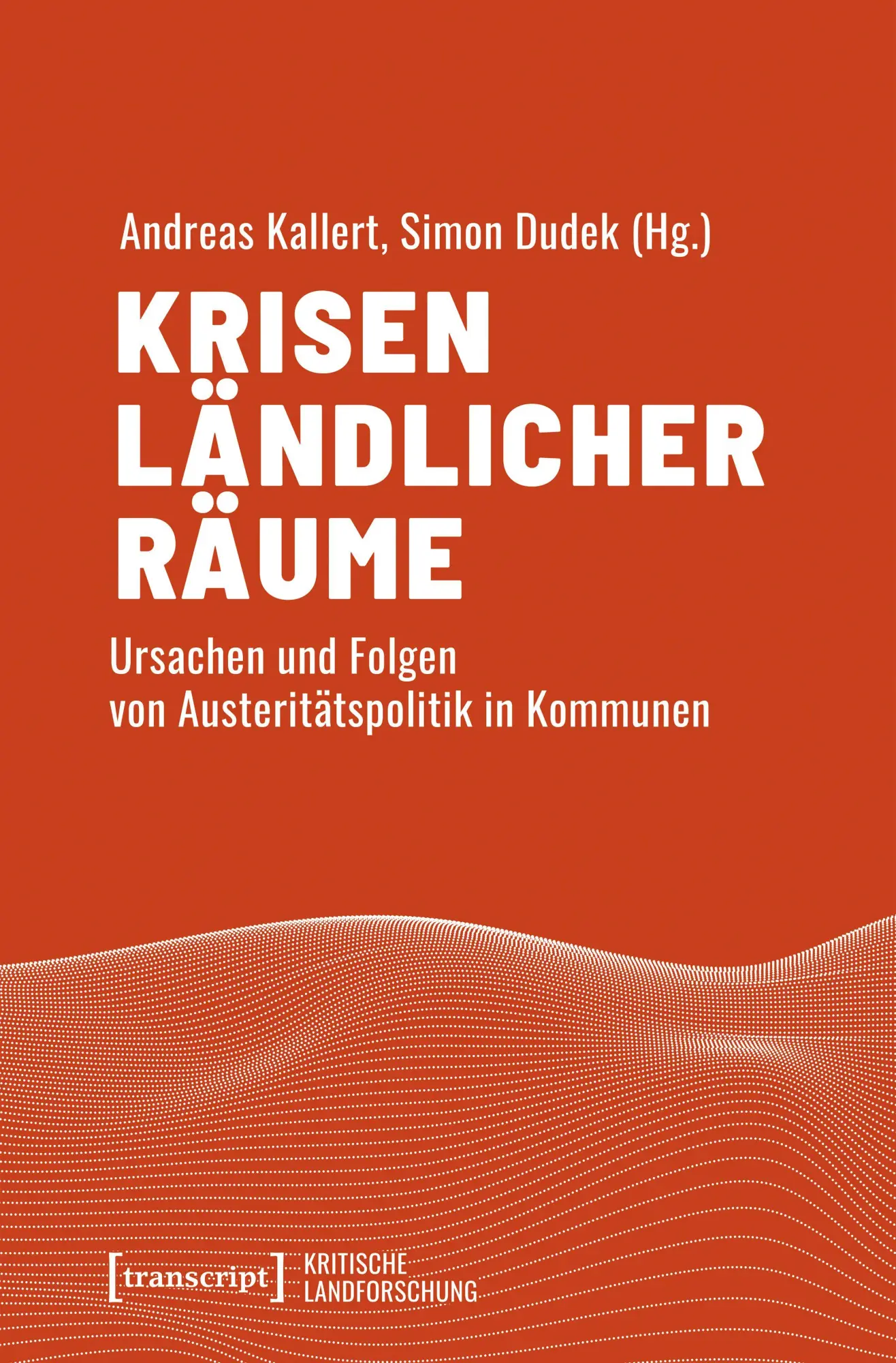 Cover: 9783837677270 | Krisen ländlicher Räume | Andreas Kallert (u. a.) | Taschenbuch | 2026