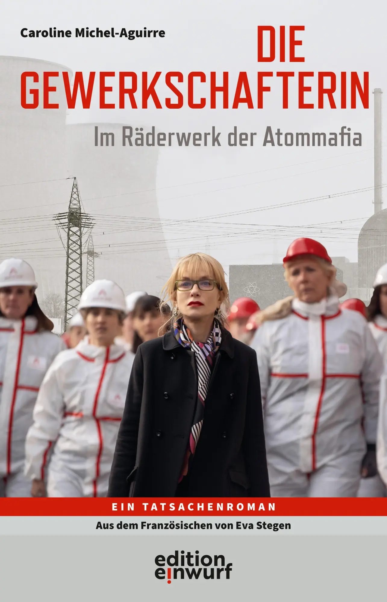 Cover: 9783896847270 | Die Gewerkschafterin | Im Räderwerk der Atommafia | Michel-Aguirre