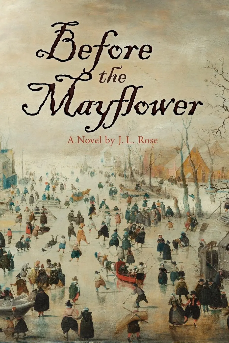 Cover: 9780692197370 | Before the Mayflower | A Novel | J. L. Rose | Taschenbuch | Englisch